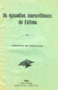 Os episodios maravilhosos de Fatima, Visconde de Montello